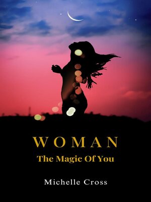 cover image of Woman--The Magic of You